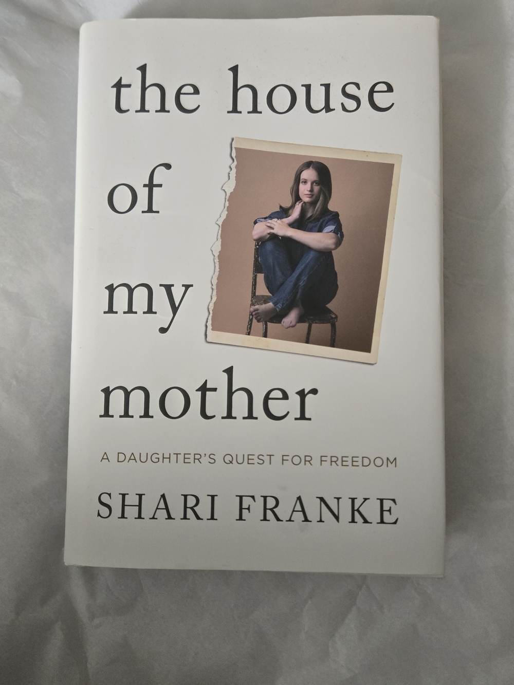 The House of My Mother By Shari Franke Hardcover Book